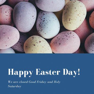 Happy Easter.  We are closed starting on Good Friday and reopen on Tuesday, April 7.