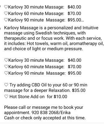 Each massage is unique and customized to what your needs and goals are.