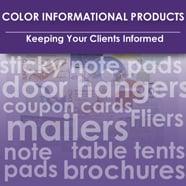 Keeping your clients informed with custom sticky note pads, fliers and mailers, door hangers, even table tents!!