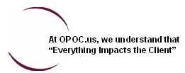 At OPOC.us, we understand that "Everything Impacts the Client."