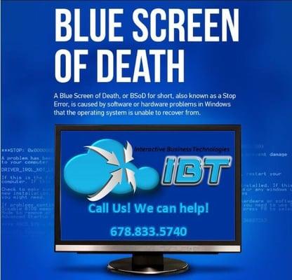 Don't suffer from the Blue Screen of Death! Call us today!