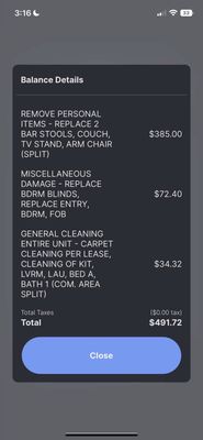 Charges on my account.. plus they took money out of security deposit so this is what I owed.