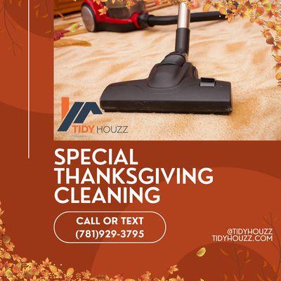 Get Your Home Ready for a Spectacular Thanksgiving!  

Let TidyHouzz handle the cleaning while you focus on the feasting!