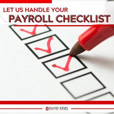 Let the CPA's at David Kesel, CPA handle your payroll so you won't ever have to worry about keeping up.