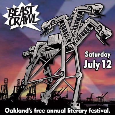 BEAST CRAWL 2014 is Uptown Oakland's third annual FREE literary festival featuring more than 150 writers in a single night!