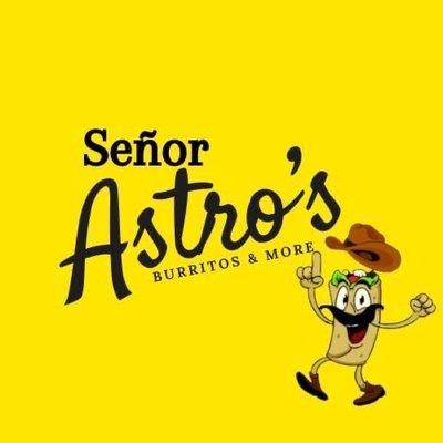 Señor Astros Burritos & More