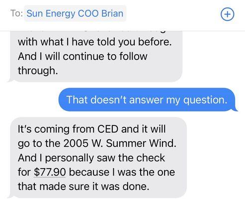 He lied about mailing the $77.99 check to pay my Edison bill after solar was working.