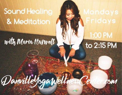 Sound Healing & Meditation class every Monday & Friday 1-2:15pm