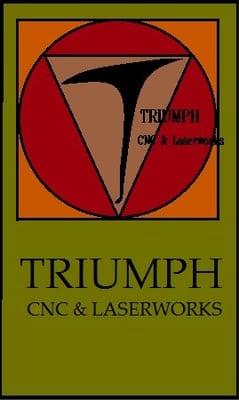 Triumph Custom CNC and Laser Works