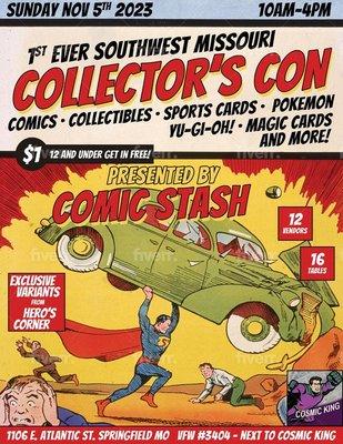 Sunday Nov 5th 2023 Collectors Con VFW next to Cosmic-King Comics