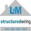 L & M Structured Wiring