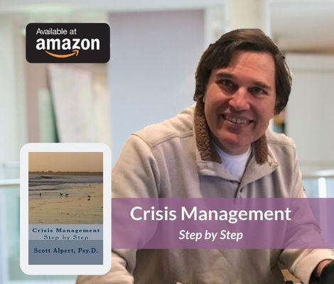 Crisis Management, by Author Dr. Scott Alpert at Basic Steps Mental Health.