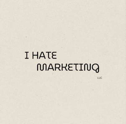 I Hate Marketing