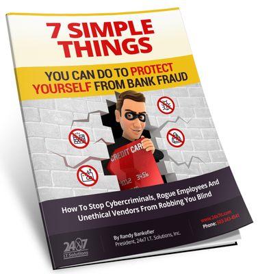 Free Report from Managed IT Services Portland Provider Showing 7 Simple Things to Protect from Bank Fraud