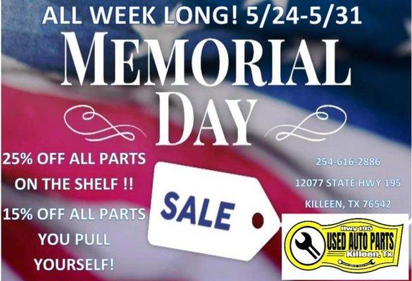 5/24/21-5/31/21 ALL WEEK LONG!!! 25% off warehouse parts, 15% off parts you pull yourself!! Mention this ad!