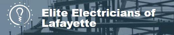 Elite Electricians of Lafayette