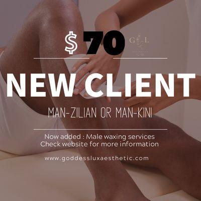 New Client Discounted Services For Men 
Man-zilian or Man-kini