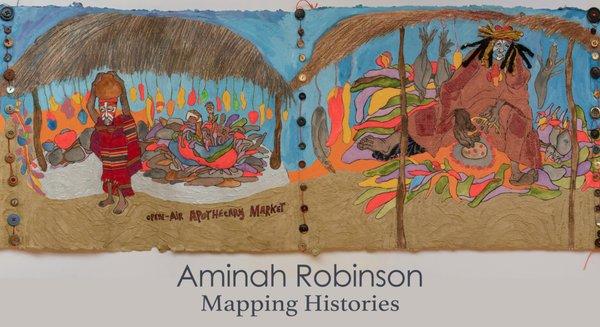 Aminah Robinson: Mapping Histories Exhibition Filer.  On view March 25 - April 30, 2022
 Opening Reception March 25, 2022 5-8 pm