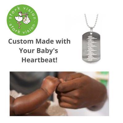 We offer a variety of heartbeat keepsakes! Get your baby's heartbeat engraved on wearable jewelry!