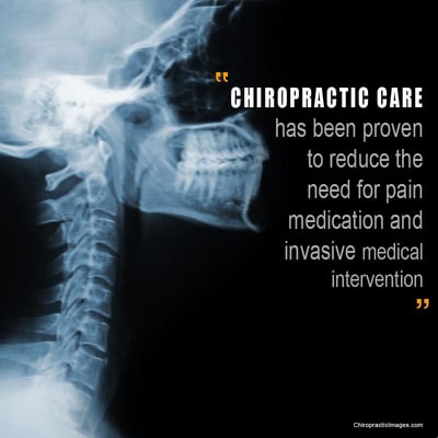 "Chiropractic Care has been proven to reduce the need for pain medication and invasive medical intervention"