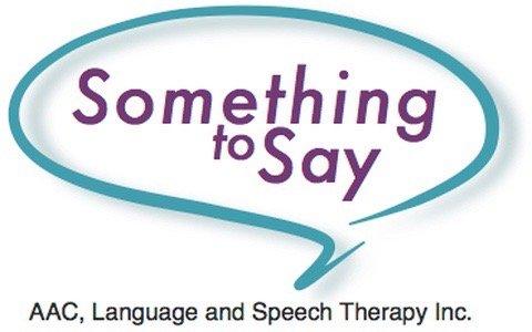 Speech bubble with Something to Say AAC, Language and Speech Therapy Inc.