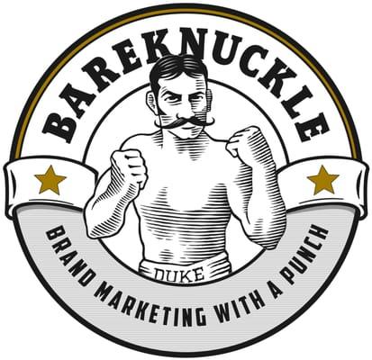 Bold. Ballsy. Bareknuckle. 
Total Brand Marketing in Reno.