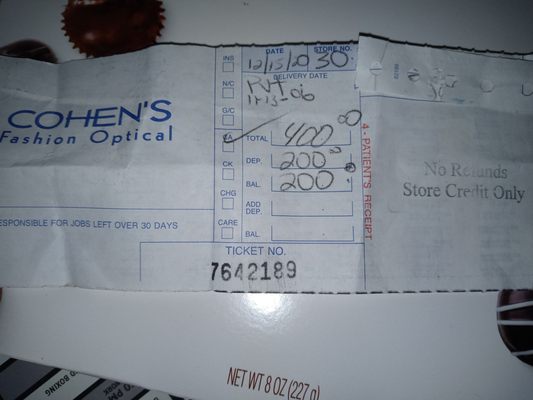 This is a picture of the receipt from Cohen Optical showing you the money that I paid on what was supposed to be a new pair of lenses