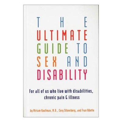 The Ultimate Guide to Sex and Disability.  For all of us who live with disabilities chronic pain & illness