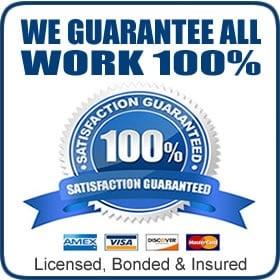 100% GUARANTEE ON ALL WORK COMPLETED. WE PROVIDE A WORRY FREE "LIFE-TIME WARRANTY" ON ALL WORK COMPLETED.