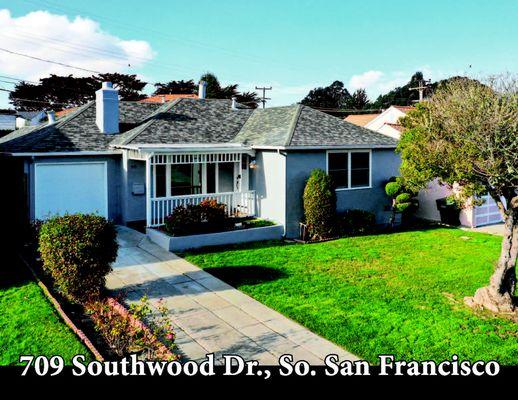 709 Southwood Dr. South San Francisco, CA 94080. Listed for $949,000, SOLD for $973,000.