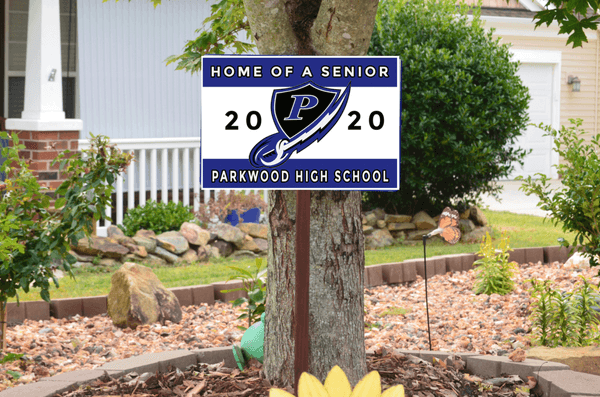 Parkwood High School - Home Of A Senior - www.YourSchoolSigns.com