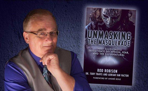 Rod Robison - author and keynote speaker with his book Unmasking the Masquerade