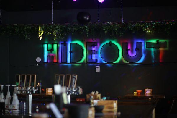 Everything's amazing at The Hideout