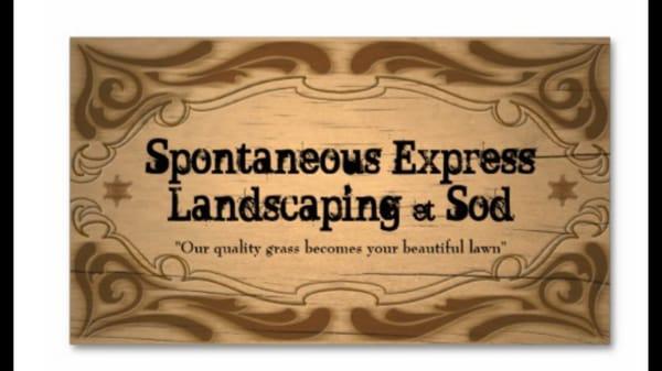 Spontaneous Express Landscaping