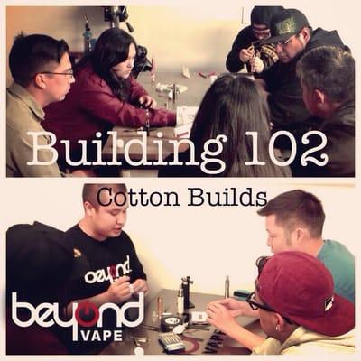 Building Clinics happening once a month at Beyond Vape in Downey! Follow on Instagram for more info! @BeyondVapeDowney