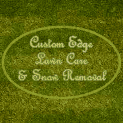 Custom Edge Lawn Care and Snow Removal