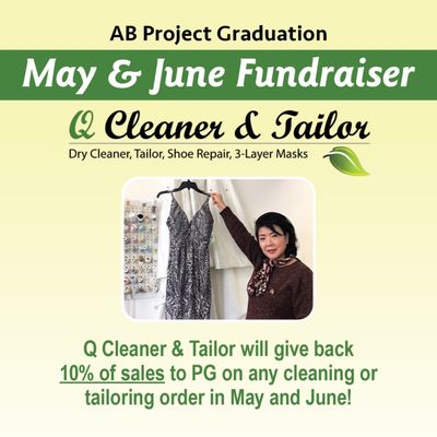 Q Cleaner & Tailor Annual AB Project Graduation Fundraiser! *Mention* and Q will donate 10% to the cause!