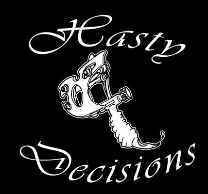 Hasty Decisions Tattoo