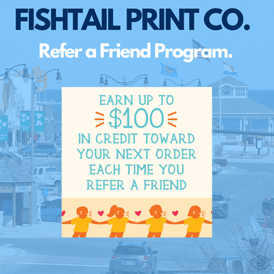 Fishtail's Refer-a-Friend Program!