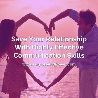 Save Your Relationship With Highly Effective Communication Skills. Book a FREE Discovery & Breakthrough Call.
  
  www.PurposeAndPower.com