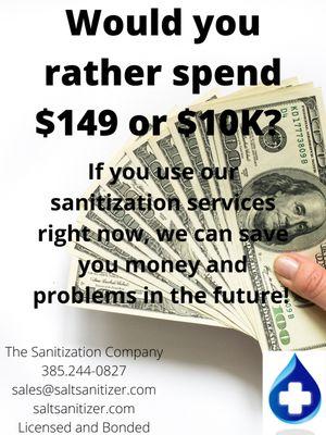 We can help you save thousands of dollars with our sanitation services!