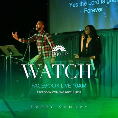 Watch our Worship Experience on FB Live @iNgageChurch