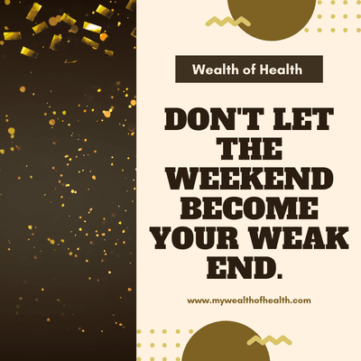 don't use the weekend as an excuse to give up on your goals! we are here to help motivate you and keep you on track!