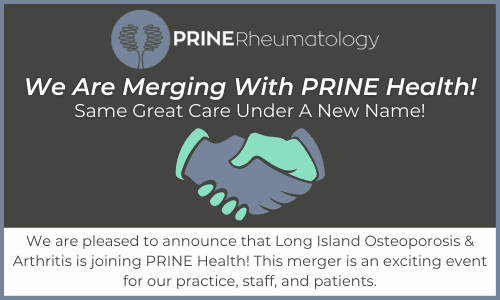 Long Island Osteoporosis & Arthritis is joining PRINE Health!