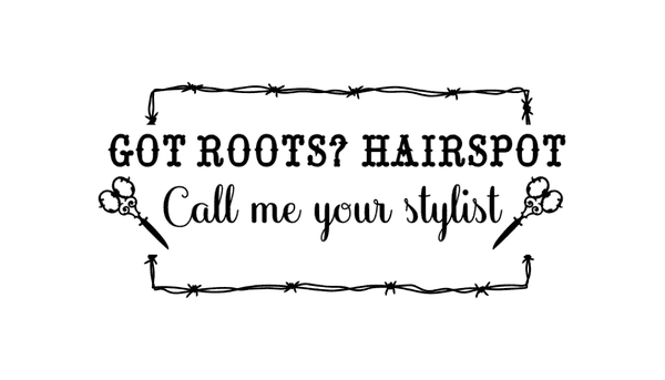 Got Roots Hairspot