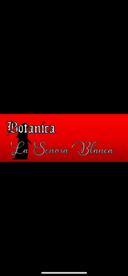 Botanica La Senora Blanca