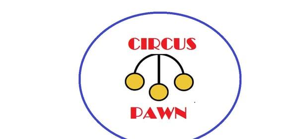 Circus Pawn