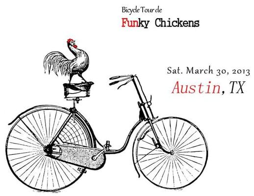 Bicycle Tour de Funky Chickens 11 a.m. March 30, 2013, the first ever led bicycle ride for the Funky Chicken Coop Tour.