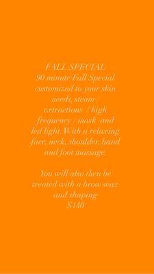 Fall Facial,  come in and let me take care of you with this relaxing facial