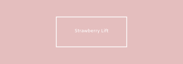 Strawberry Lift